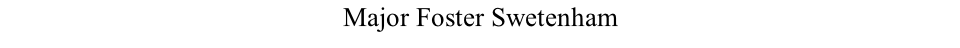 Major Foster Swetenham